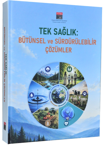 Tek Sağlık: Bütünsel ve Sürdürülebilir Çözümler